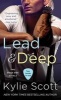 Lead & Deep - Two Stage Dive Novels (Paperback) - Kylie Scott Photo