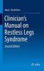 Clinician's Manual on Restless Legs Syndrome 2016 (Paperback, 2nd Revised edition) - Mark J Buchfuhrer Photo