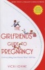 The Girlfriends' Guide To Pregnancy - Or Everything Your Doctor Won't Tell You (Paperback, 2nd) - Vicki Iovine Photo