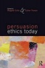 Persuasion Ethics Today (Paperback) - Margaret Duffy Photo