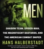 Trigger Men - Shadow Team, Spider-Man, the Magnificent Bastards, and the American Combat Sniper (Paperback) - Hans Halberstadt Photo