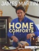 Home Comforts (Hardcover) - James Martin Photo