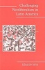 Challenging Neoliberalism in Latin America (Paperback) - Eduardo Silva Photo