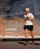 Running Beyond Limits - The Adventures of an Ultra Marathon Runner (Hardcover) - Andrew Murray Photo