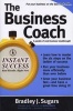 The Business Coach - A Millionaire Entrepreneuer Reveals the 6 Critical Steps to Business Success (Paperback) - Brad Sugars Photo