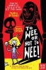 To Wee or Not to Wee (Paperback) - Pamela Butchart Photo