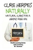 Cure Herpes Naturally - Natural Cures for a Herpes Free Life (Paperback) - John Davidson Photo