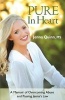 Pure in Heart - A Memoir of Overcoming Abuse and Passing Jenna's Law (Paperback) - Jenna Quinn Photo