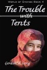 The Trouble with Tents (Paperback) - Gordon a Long Photo