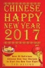 Chinese Happy New Year 2017 - Over 25 Delicious Chinese New Year Recipes to Start the New Year Right! (Paperback) - Ted Alling Photo