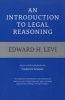 An Introduction to Legal Reasoning (Paperback, Revised edition) - Edward H Levi Photo