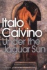 Under the Jaguar Sun (Paperback) - Italo Calvino Photo