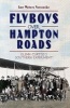 Flyboys Over Hampton Roads - Glenn Curtiss's Southern Experiment (Paperback) - Amy Waters Yarsinske Photo