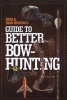 Deer & Deer Hunting's Guide to Better Bow-Hunting (Paperback) - The Publisher of Deer Deer Hunting Magazine Photo