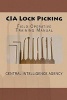 CIA Lock Picking - Field Operative Training Manual (Paperback) - Central Intelligence Agency Photo