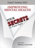 Improving Mental Health - Four Secrets in Plain Sight (Hardcover) - Lloyd I Sederer Photo