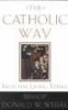 The Catholic Way - Faith for Living Today (Paperback, 1st ed) - Donald WWuerl Photo