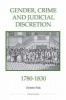 Gender, Crime and Judicial Discretion, 1780-1830 (Hardcover) - Deirdre Palk Photo