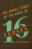 The Whole Story of the Bible in 16 Verses (Paperback) - Chris Bruno Photo