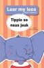 Tippie Se Neus Jeuk: Boek 6 (Afrikaans, Paperback) - Reinette Palmer Photo