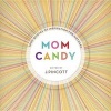 Mom Candy - 1,000 Quotes of Inspiration for Mothers (Hardcover) - Jena Pincott Photo