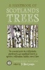 A Handbook of Scotland's Trees - The Essential Guide for Enthusiasts, Gardeners and Woodland Lovers to Species, Cultivation, Habits, Uses & Lore (Paperback) - Fi Martynoga Photo