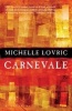 Carnevale (Paperback) - Michelle Lovric Photo