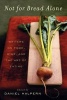 Not for Bread Alone - Writers on Food, Wine, and the Art of Eating (Paperback) - Dan Halpern Photo