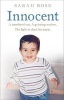 Innocent - A Murdered Son. A Grieving Mother. The Fight to Clear Her Name. (Paperback) - Sarah Rose Photo