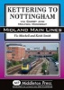 Kettering to Nottingham - Via Corby and Melton Mowbray (Hardcover) - Vic Mitchell Photo