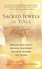 Sacred Jewels of Yoga - Wisdom from India's Beloved Scriptures, Teachers, Masters, and Monks (Paperback, None) - Dave DeLuca Photo