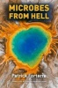 Microbes from Hell (Hardcover) - Patrick Forterre Photo