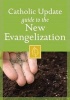 Catholic Update Guide to the New Evangelization (Paperback) - Mary Carol Kendzia Photo