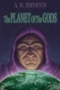 The Planet of the Gods (Paperback) - AM Johnston Photo