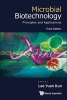 Microbial Biotechnology: Principles and Applications (Paperback, 3rd Revised edition) - Yuan Kun Lee Photo