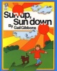 Sun Up, Sun Down (Paperback) - Gail Gibbons Photo