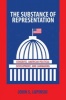 The Substance of Representation - Congress, American Political Development, and Lawmaking (Paperback) - John S Lapinski Photo