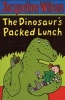 The Dinosaur's Packed Lunch (Paperback) - Jacqueline Wilson Photo