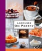 Larousse - on Pastry (Hardcover, New) - Editions Larousse Photo