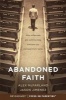 Abandoned Faith - Why Millennials Are Walking Away and How You Can Lead Them Home (Paperback) - Alex Mcfarland Photo