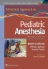 A Practical Approach to Pediatric Anesthesia (Paperback, 2nd Revised edition) - Robert S Holzman Photo