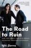 The Road to Ruin - How Tony Abbott and Peta Credlin Destroyed Their Own Government (Paperback) - Niki Savva Photo