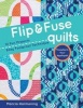 Flip & Fuse Quilts - 12 Fun Projects - Easy Foolproof Technique - Transform Your Applique! (Paperback) - Marcia Harmening Photo