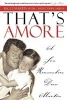 Thats Amore - A Son Remembers Dean Martin (Paperback, 1st pbk. ed) - Ricci Martin Photo