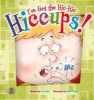 I've Got the Hiccups! (Paperback) - Lucy Hale Photo