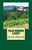 Old Green Lady (Paperback) - Alicia Freilich Photo