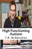 High Functioning Autism (Paperback) - T B McHatchins Photo