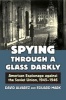 Spying Through a Glass Darkly - American Espionage Against the Soviet Union, 1945-1946 (Hardcover) - David Alvarez Photo