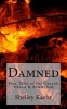 Damned - True Tales of the Cursed, Hexed & Bewitched (Paperback) - Shelley Kaehr Photo