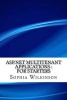 ASP.Net Multitenant Applications - For Starters (Paperback) - Sophia Wilkinson Photo